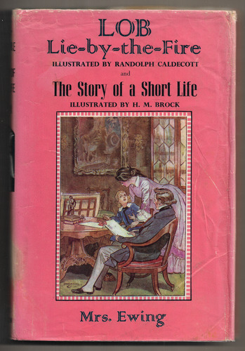 Lob Lie-by-the-fire or, The Luck of Lingborough