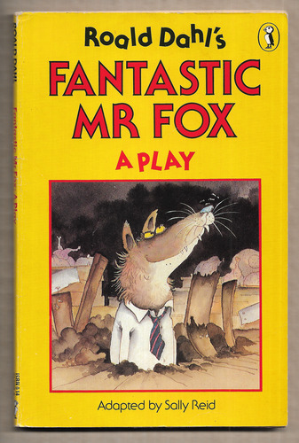 Fantastic Mr Fox - A Play