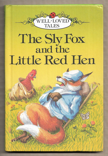 The Sly Fox and the Little Red Hen