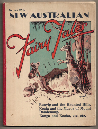 New Australian Fairy Tales - Series No. 1