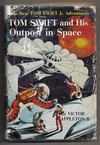 Tom Swift and His Outpost in Space