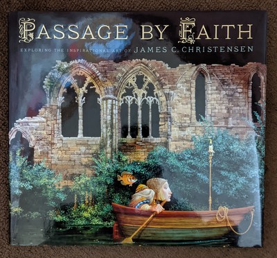 Passage by Faith: Exploring the Inspirational Art of James C. Christensen
