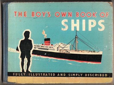 The Boy's Own Book of Ships