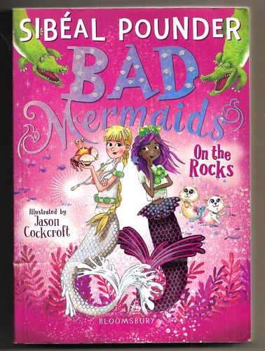 Bad Mermaids: On the Rocks