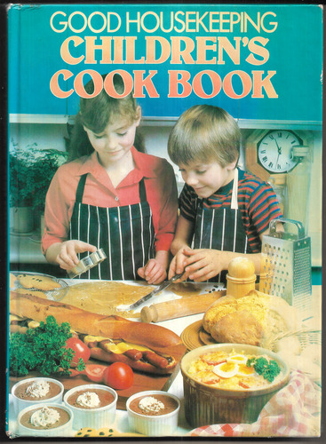 Good Housekeeping Children's Cook Book