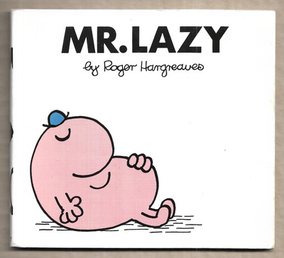 Mr Lazy