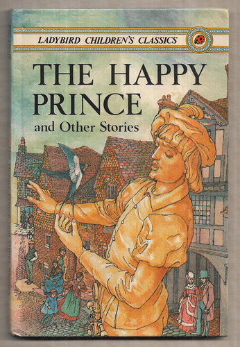 The Happy Prince and Other Stories