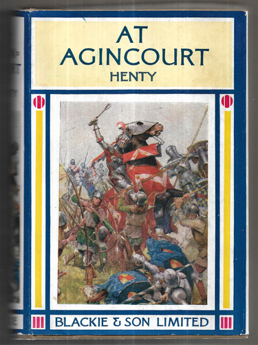 At Agincourt; A Tale of the White Hoods of Paris